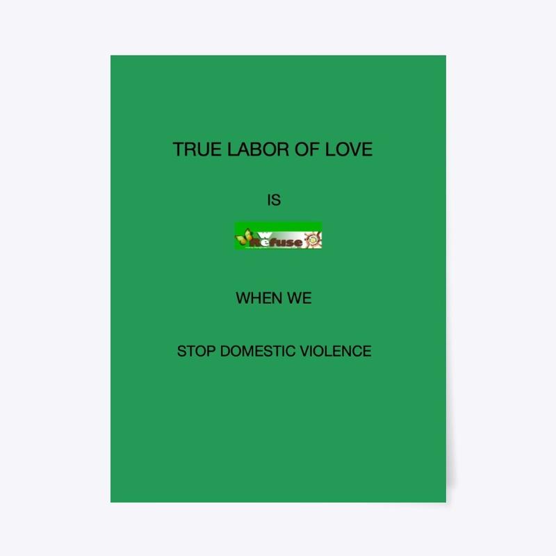 TRUE LABOR OF LOVE IS WHEN WE STOP DV