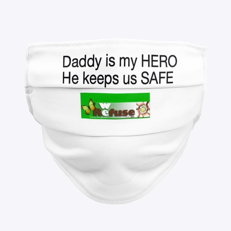 Daddy is my HERO