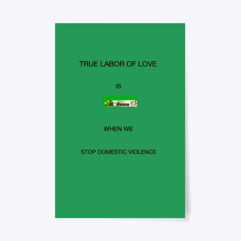 TRUE LABOR OF LOVE IS WHEN WE STOP DV